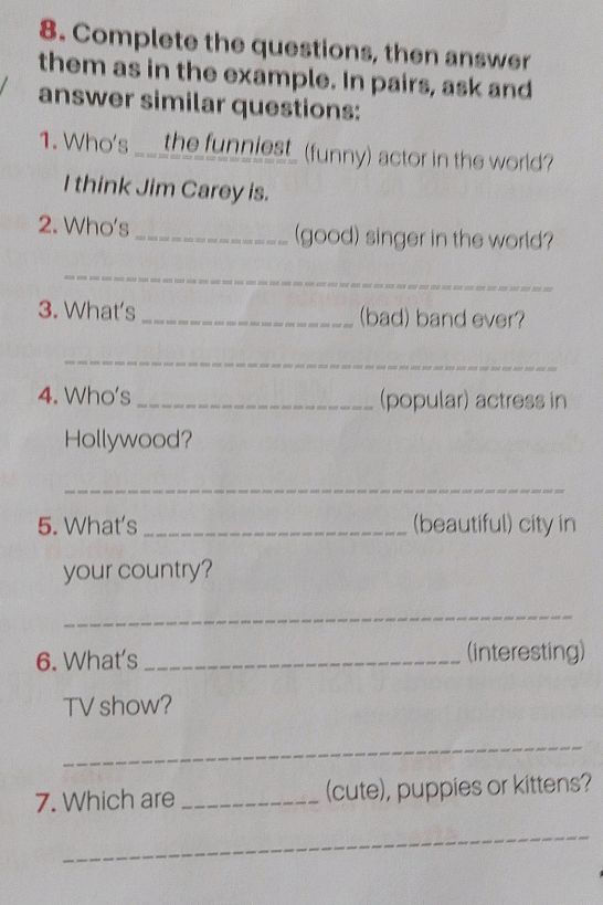 Complete These Questions 8. Complete the questions, then answer them | StudyX