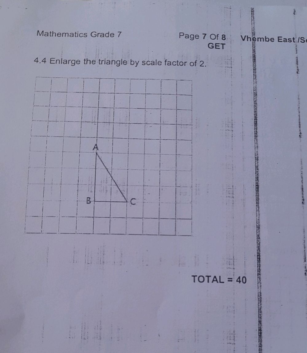 4.4 Enlarge the triangle by scale factor of | StudyX