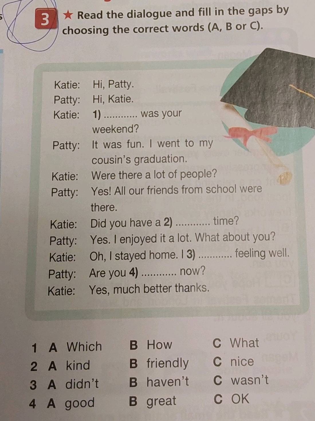 Read the dialogue and fill in the gaps by | StudyX