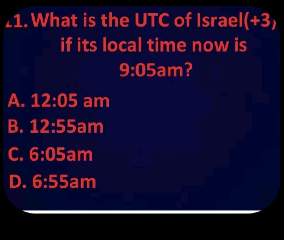 Utc Time Now 41. What is the UTC of Israel(+3) If its | StudyX