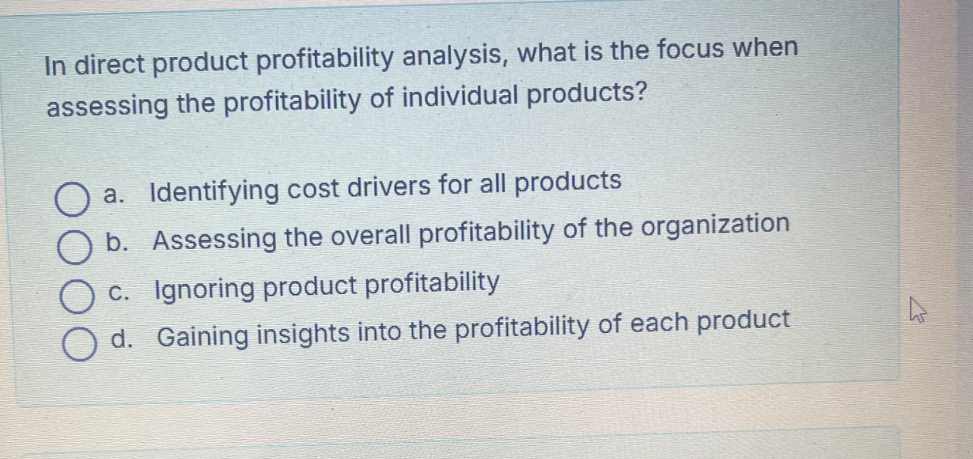 In direct product profitability analysis | StudyX