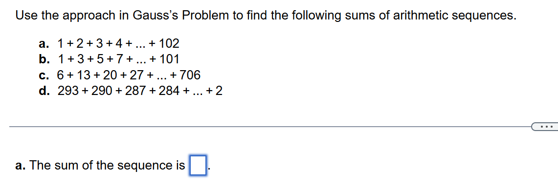 Guass Math Problem Use the approach in Gausss Problem to find | StudyX