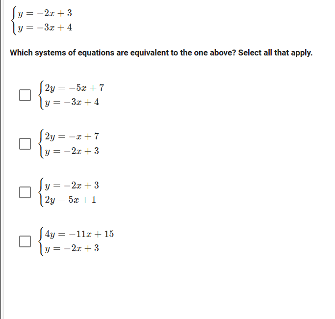 2x + 3 { = -3x + 4 Which systems of | StudyX