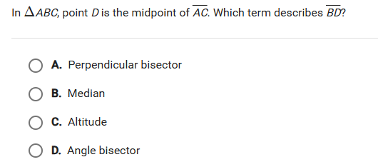 In $ ABC$, point $D$ is the midpoint of $ | StudyX