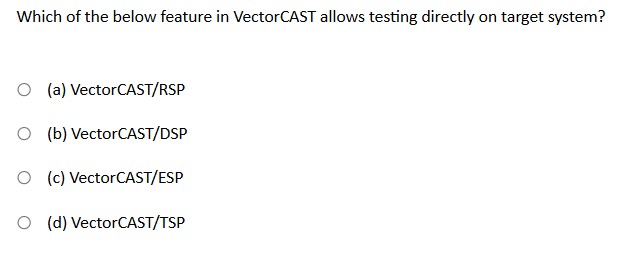 Which of the below feature in VectorCAST | StudyX