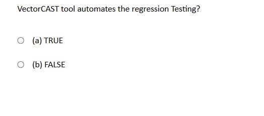 Vectorcast Test VectorCAST tool automates the regression