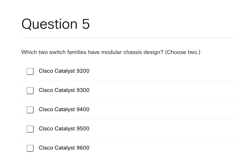 Cisco Modular Design Which two switch families have modular