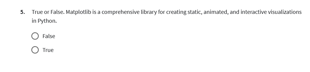 True or False. Matplotlib is a comprehensive