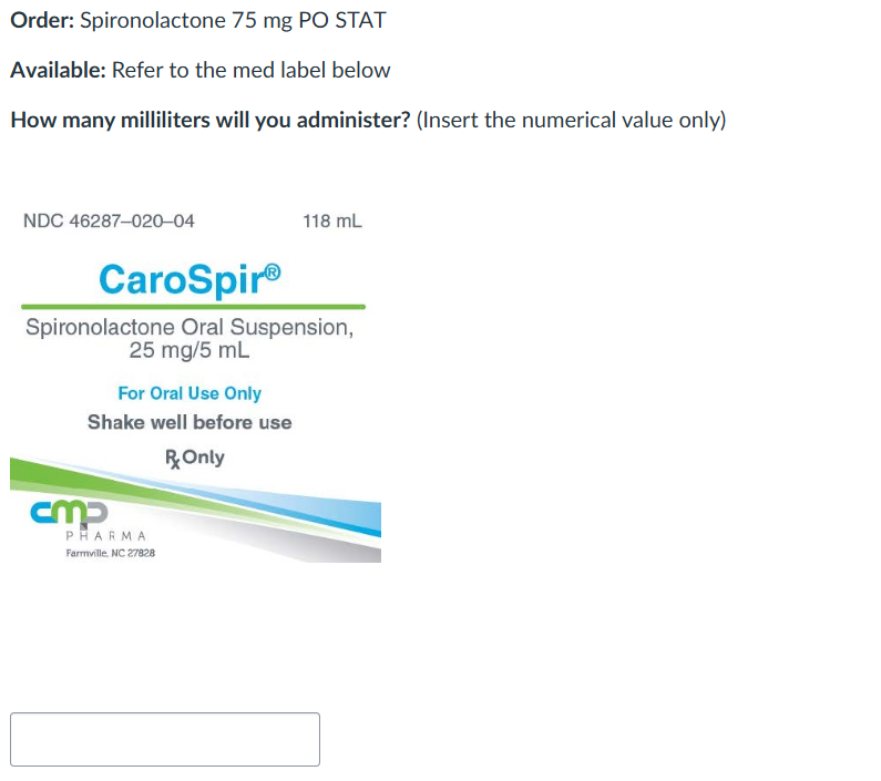Order: Spironolactone 75 mg PO STAT | StudyX