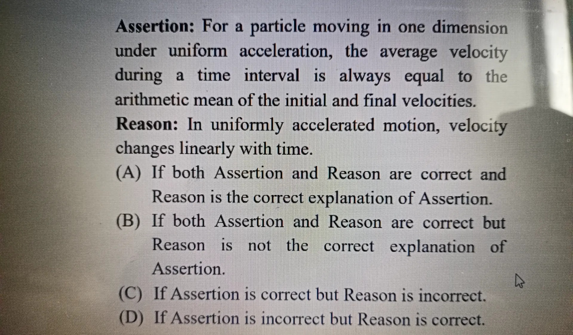 Assertion For a particle moving in one