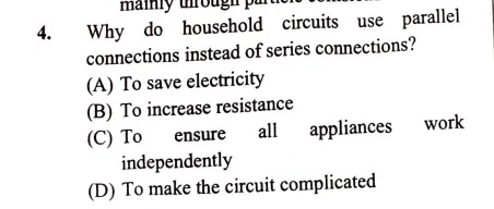 4 Why do household circuits use parallel | StudyX
