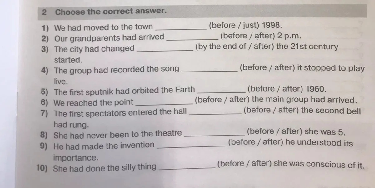 2 Choose the correct answer 1) We had moved | StudyX