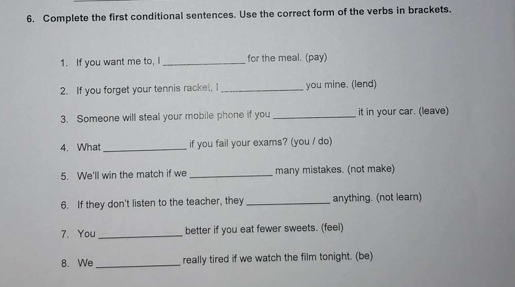 6. Complete the first conditional sentences. | StudyX