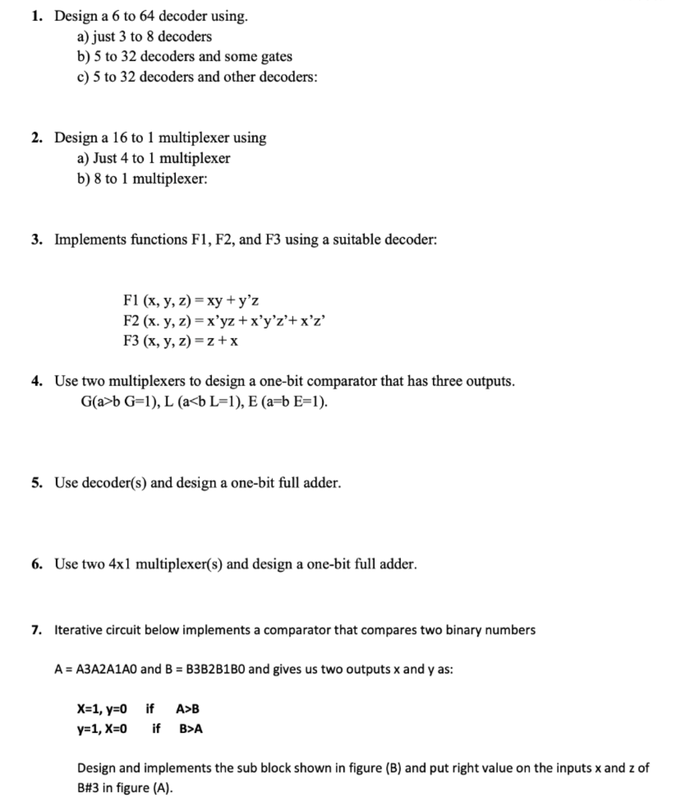 Design a 6 to 64 decoder using. a) just 3 to