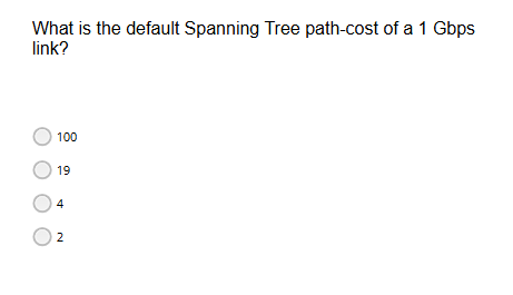 What is the default Spanning Tree path-cost | StudyX