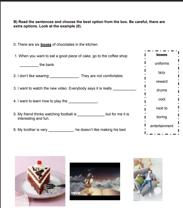 B) Read the sentences and choose the best