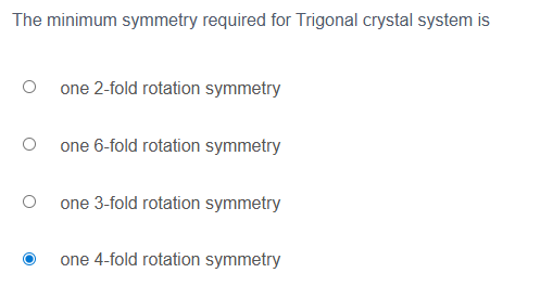 The minimum symmetry required for Trigonal | StudyX