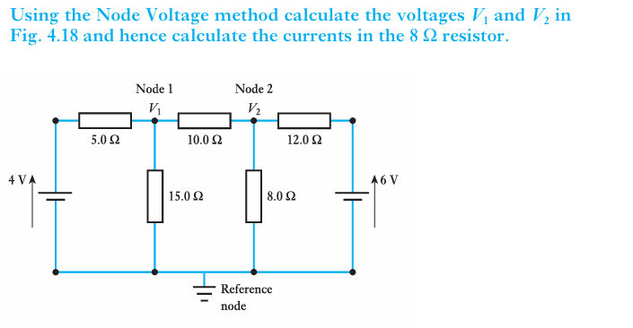 Using the Node Voltage method calculate the | StudyX