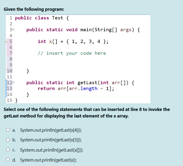 Given the following program: ```java public | StudyX