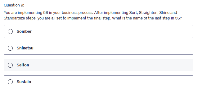 Question 9: You are implementing 5S in your | StudyX