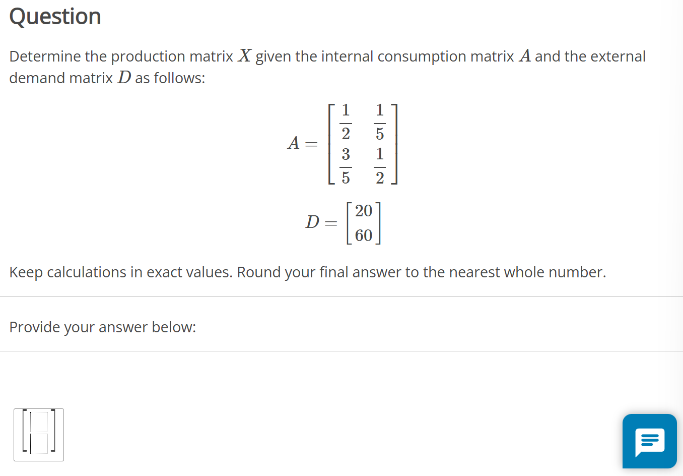 Determine the production matrix $X$ given | StudyX