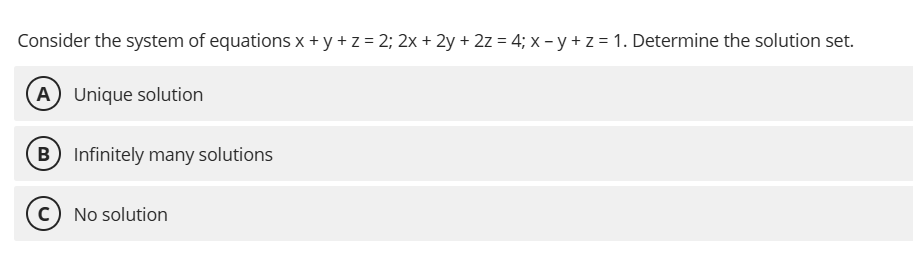 Consider the system of equations $x + y + z | StudyX