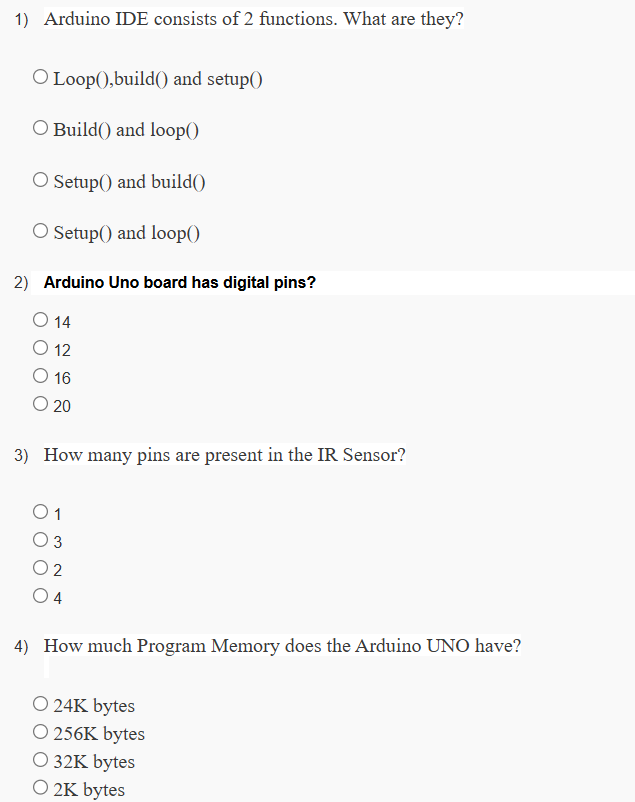 1) Arduino IDE consists of 2 functions. What | StudyX