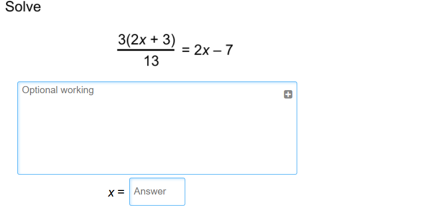 Solve the equation 3(2x+3)/13 = 2x - 7 | StudyX