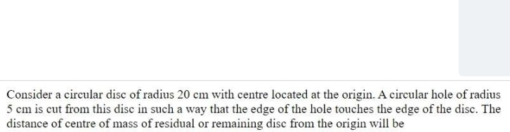 Consider a circular disc of radius 20 cm