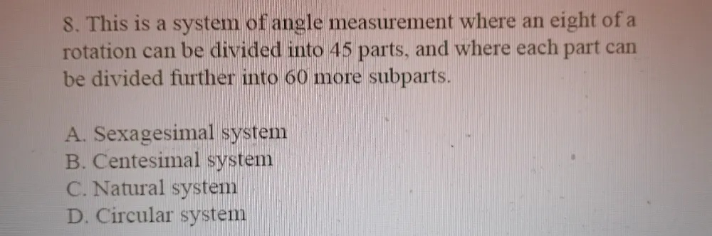 8 This is a system of angle measurement