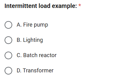 Intermittent Load Intermittent load example: * A. Fire pump B.