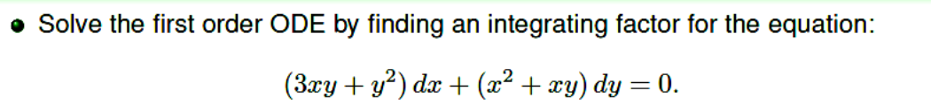 Solve the first order ODE by finding an