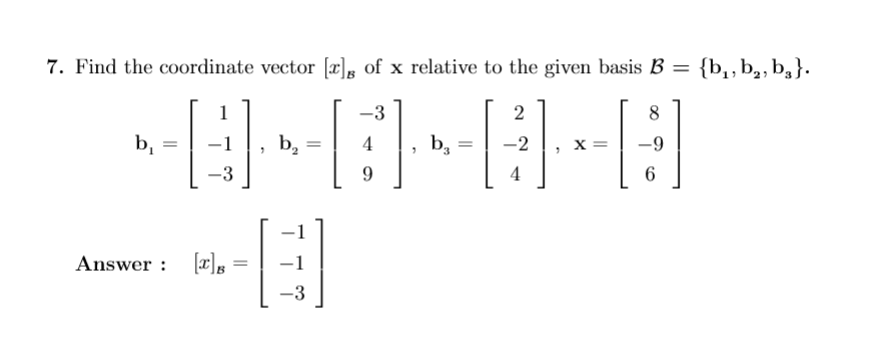 7. Find the coordinate vector $[x]_{ {B}}$ | StudyX