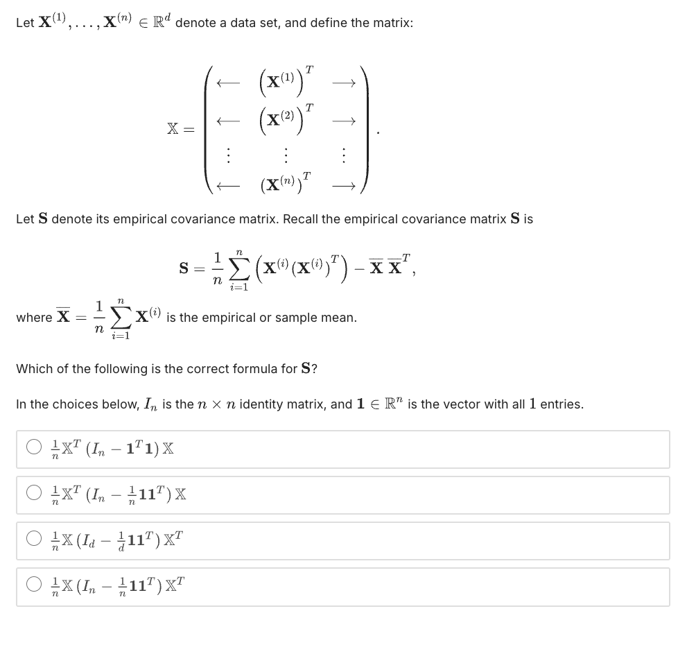 Let \( {X}^{(1)}, , {X}^{(n)} {R}^d\) | StudyX