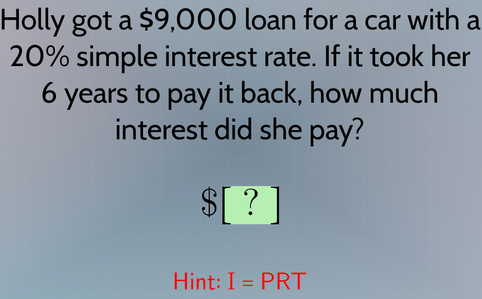 Holly got a $9,000 loan for a car with a 20% | StudyX