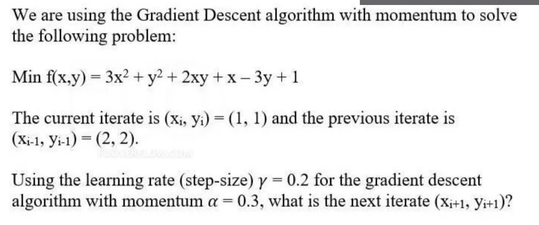 We are using the Gradient Descent algorithm | StudyX
