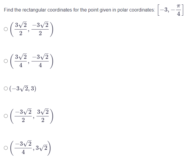 Rectangular Coordinate Question Find the rectangular coordinates for the | StudyX