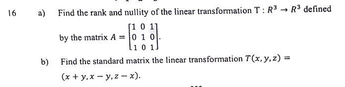 16 a) Find the rank and nullity of the | StudyX