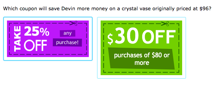 Which coupon will save Devin more money on a