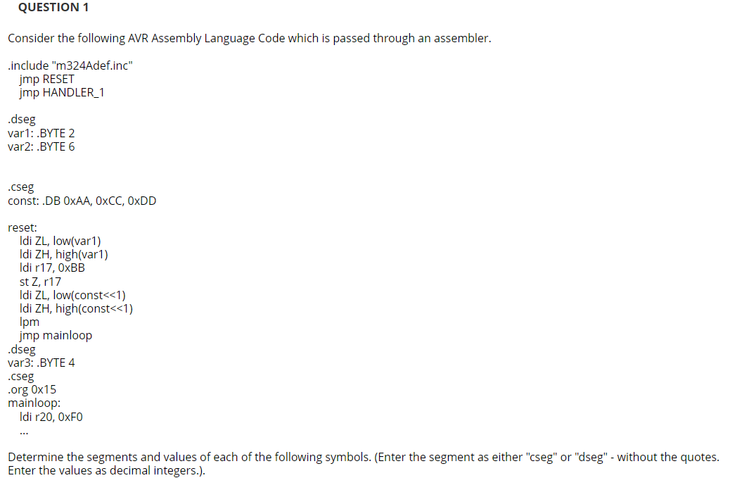 Consider the following AVR Assembly Language | StudyX