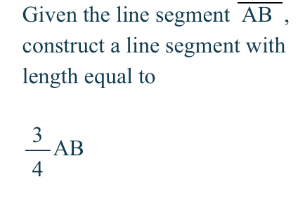 Math Geometry Segment Ab Given the line segment $ {AB}$, construct a