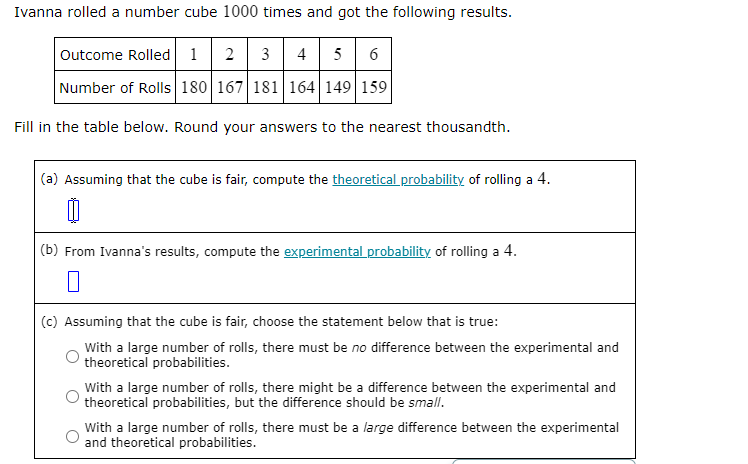 Ivanna rolled a number cube 1000 times and | StudyX