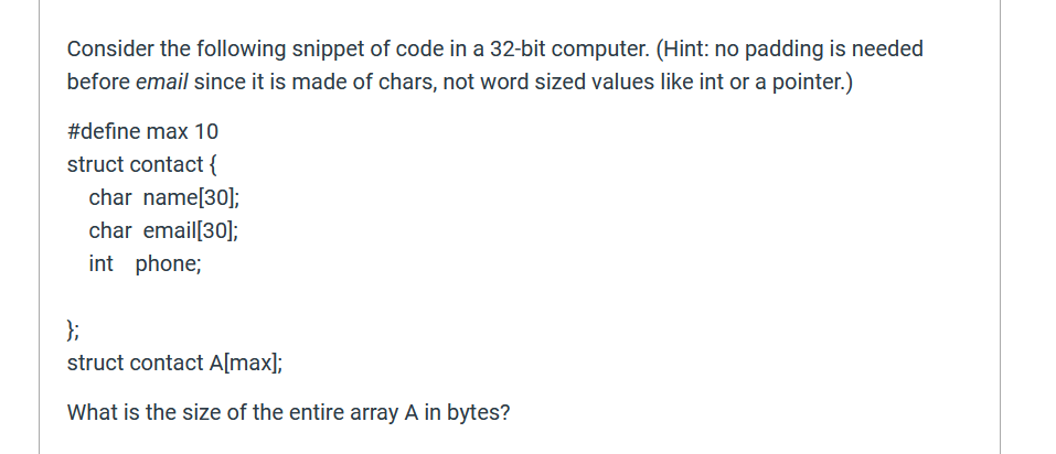 Consider the following snippet of code in a | StudyX
