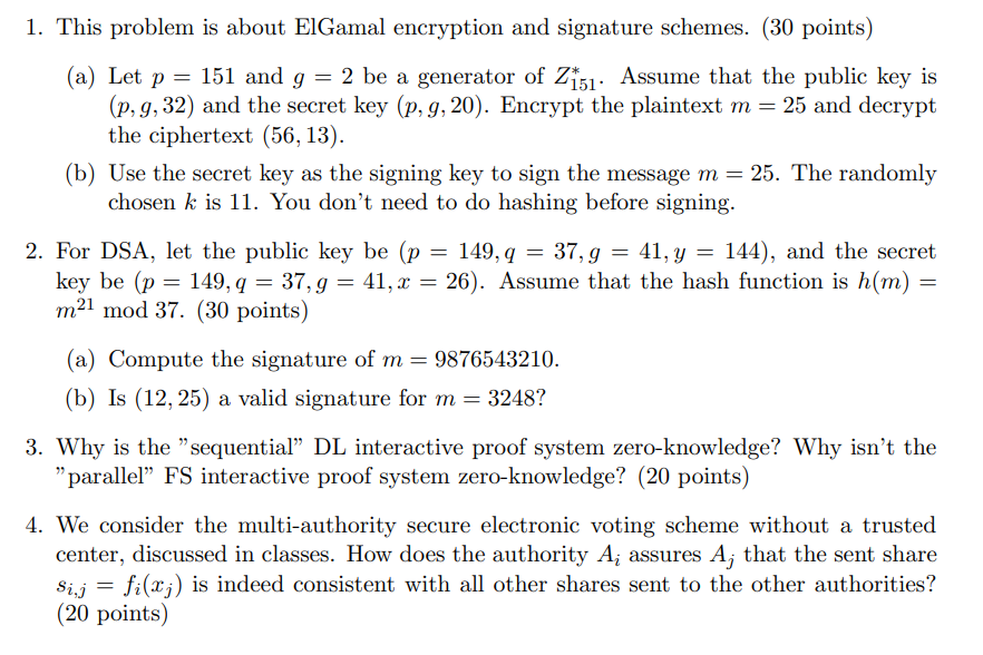 1 This problem is about ElGamal encryption | StudyX