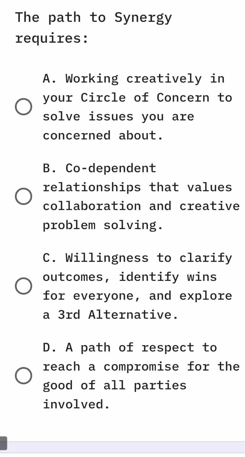 Identifying Synergy The path to Synergy requires A Working