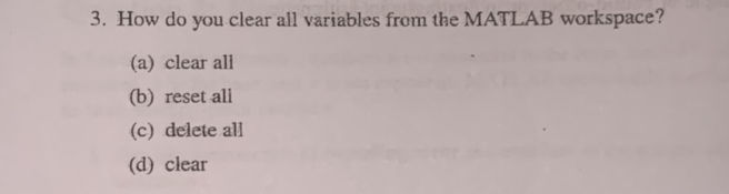 3 How do you clear all variables from the | StudyX