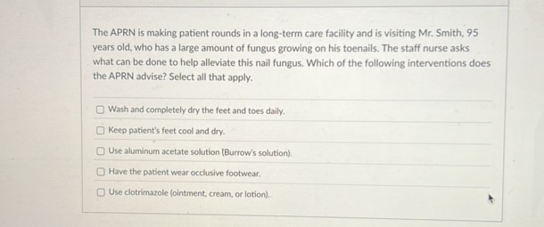 The APRN is making patient rounds in a | StudyX