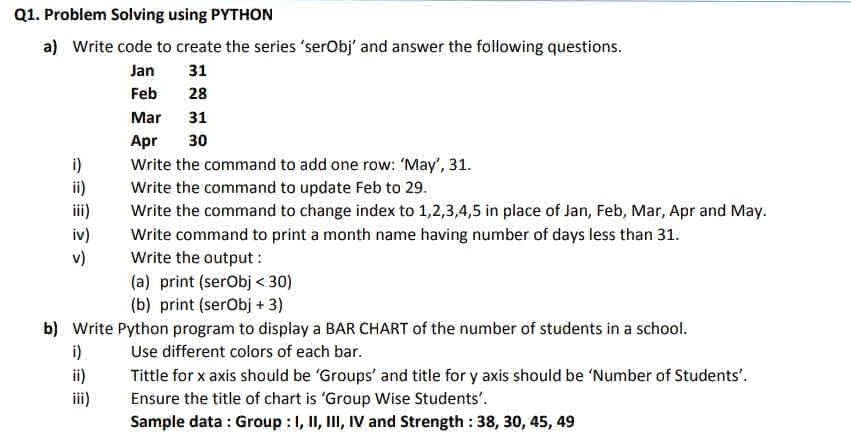 Q1 Problem Solving using PYTHON a) Write