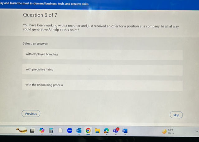 Question 6 of 7 You have been working with a