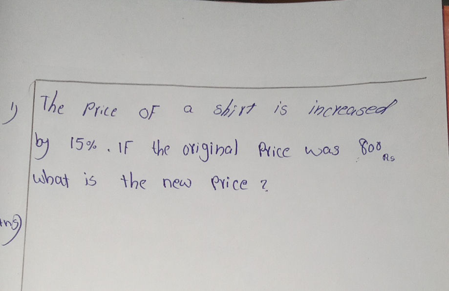 The Price Of a shirt is increased by 15 If | StudyX